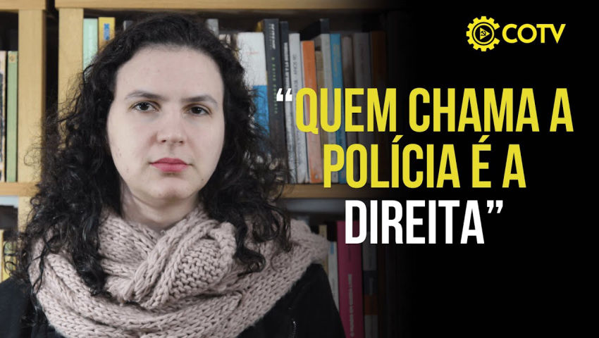 "Quem chama a polícia é a direita, é bolsonarista | Entrevista com Natália Pimenta