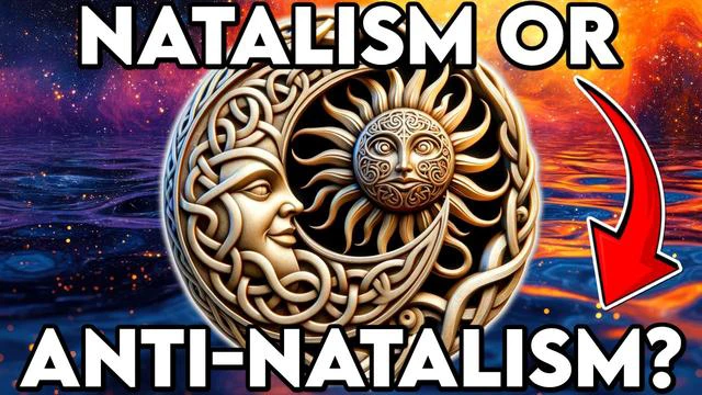 Natalism or Anti-Natalism. ~By~ SilasSpeaks