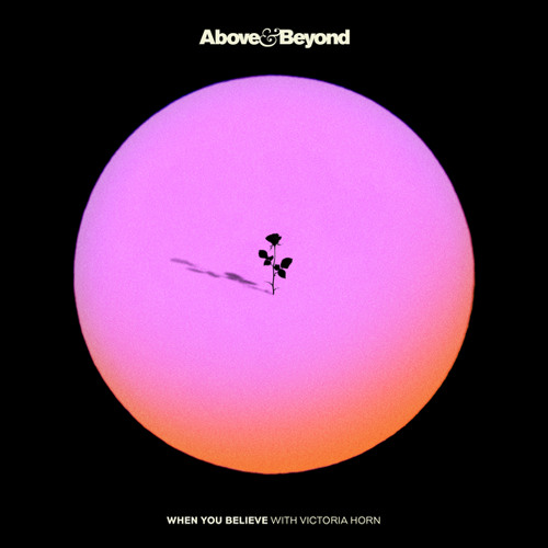 When You Believe (Above & Beyond Club Mix)