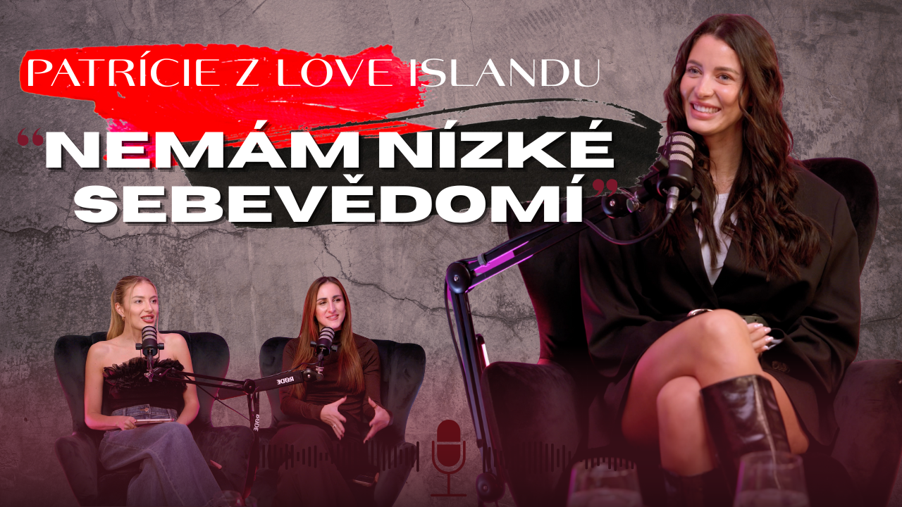 Patrície z Love Islandu: nízké sebevědomí nemám, to si přifoukla televize