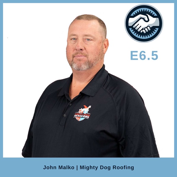 He Never Finished 8th Grade — Now He Runs a 160-Review Roofing Company | John Malko