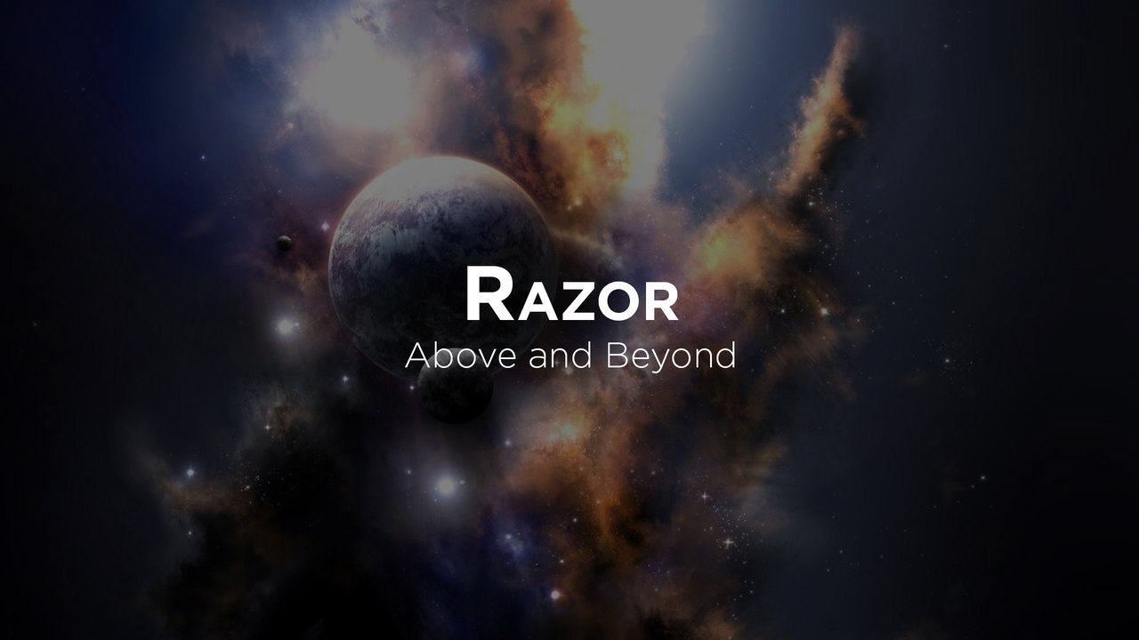 Razor - Above and Beyond