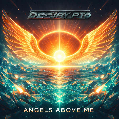 DEEJAY PTG - Angels Above me