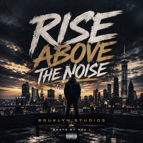 Rise Above The Noise