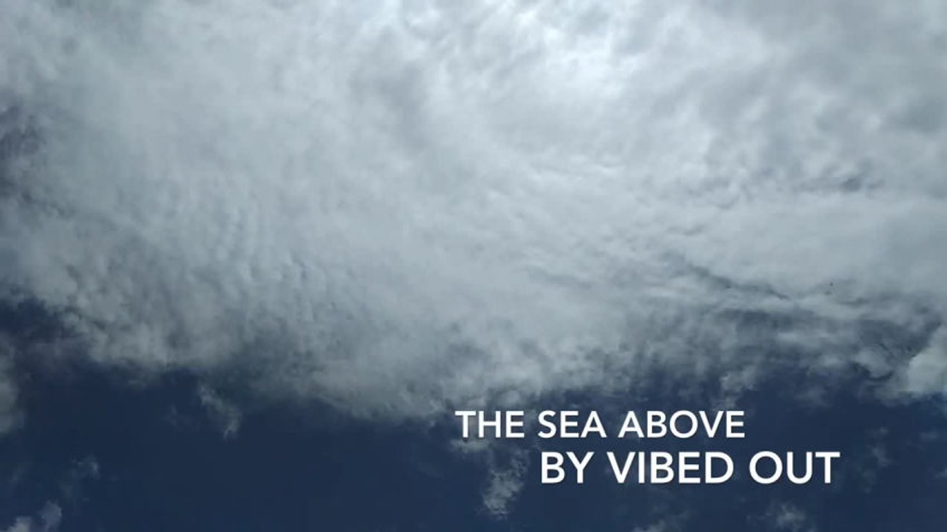 THE SEA ABOVE (🎧) | CC BY-SA 4