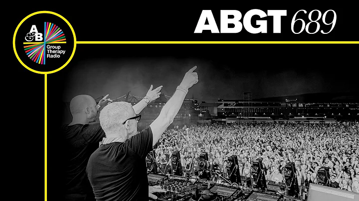 Group Therapy 689 with Above & Beyond and Yuvèe