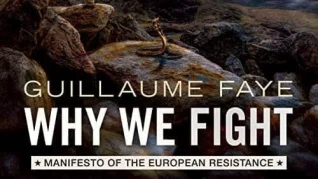 Why We Fight: Manifesto of the European Resistance, Guillaume Faye | Audiobook