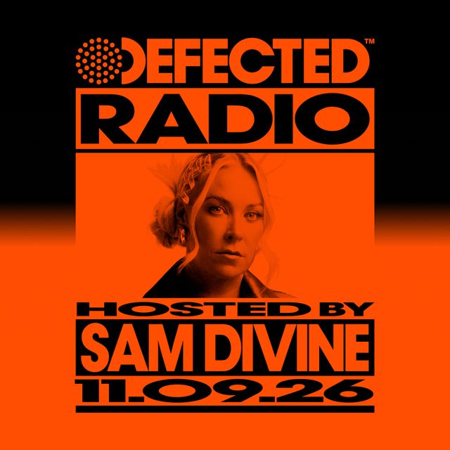 Defected Radio Show Hosted by Sam Divine 11.08.26