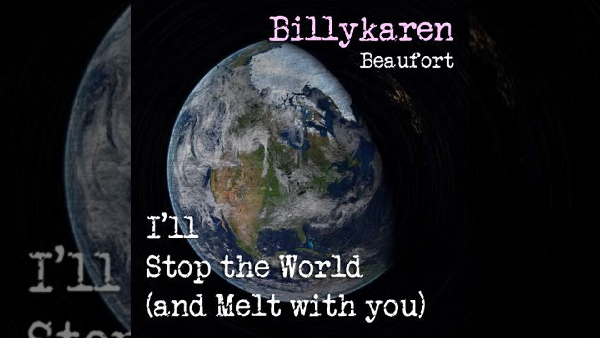 I'll Stop the World (and Melt with You) (BK's Version)