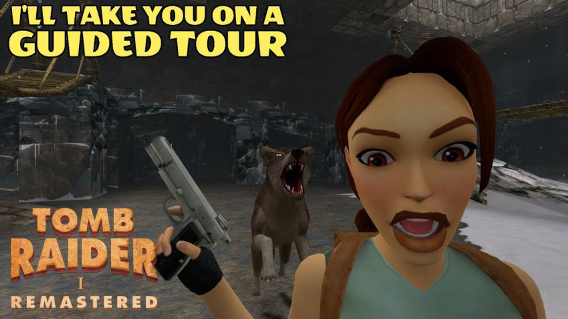 I'll Take You On a Guided Tour! | Tomb Raider Remastered Ep 1