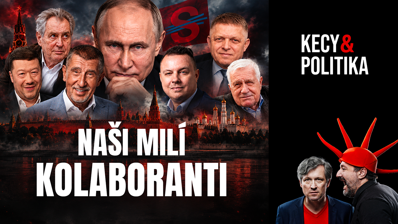 Kecy a politika 284: Naši milí kolaboranti