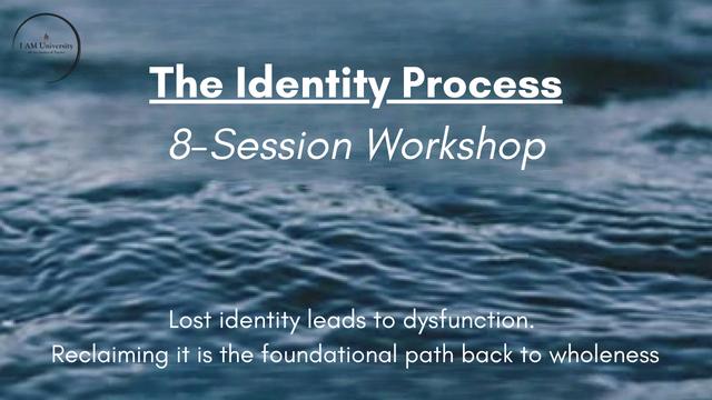 The Identity Process: What You'll Experience