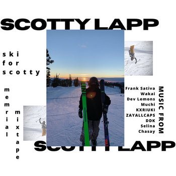 Scotty Lapp Memorial Mixtape