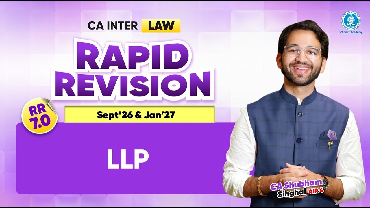 15 LLP | Rapid Revision 7.0 | Sept'26 & Jan'27 | CA Inter Law | CA Shubham