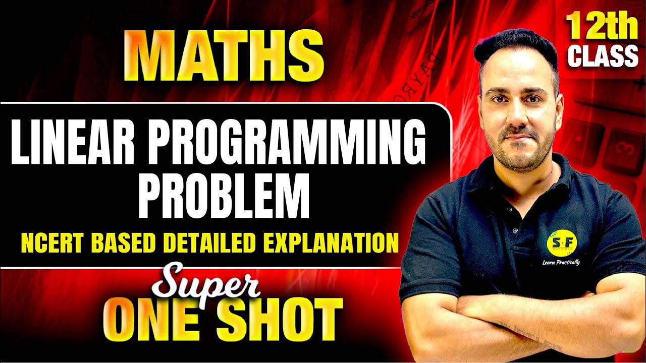 Linear Programming Problem (LPP) One Shot 2024-25 | Class 12 NCERT Maths Full Concept Ushank Sir