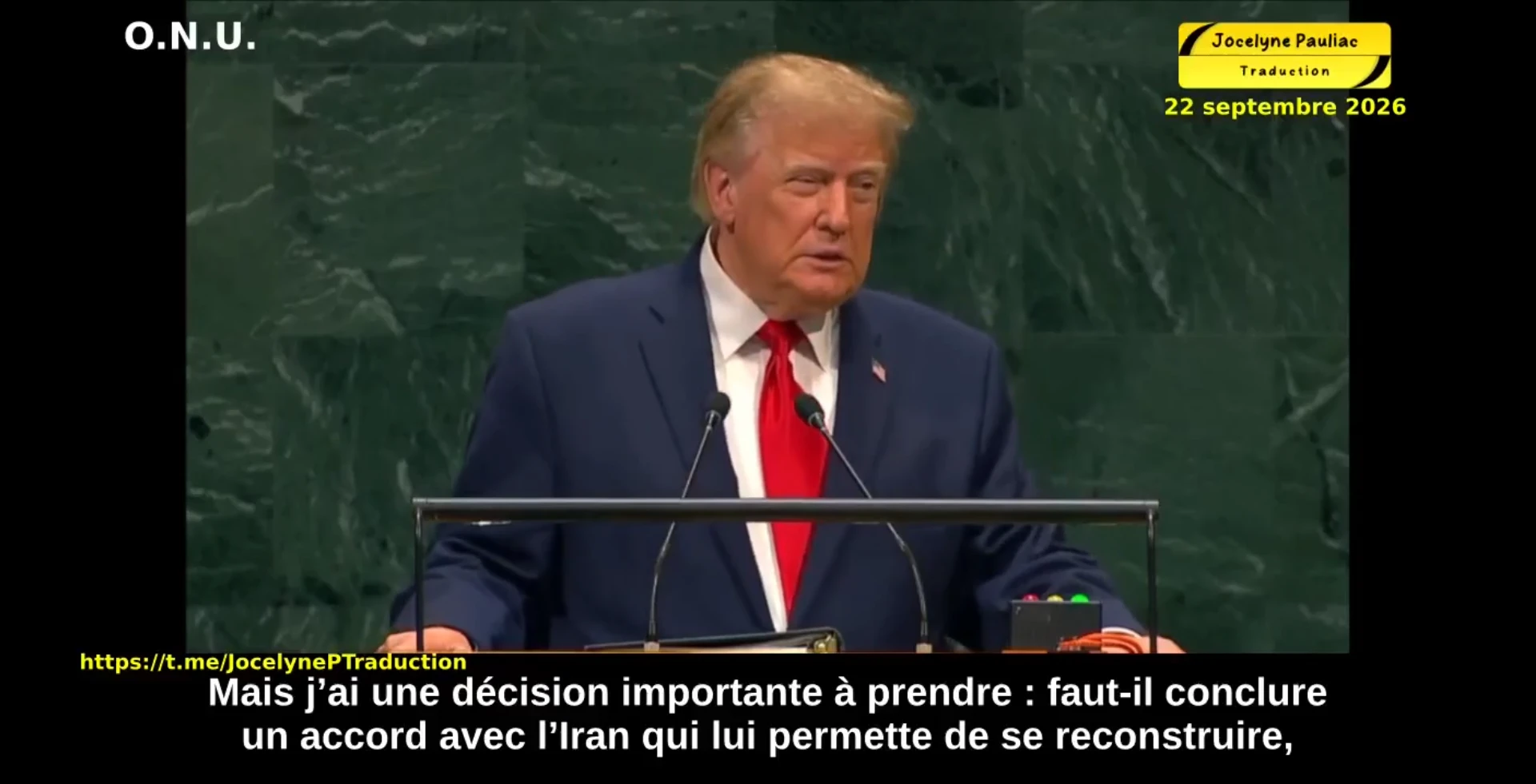 VF🟩🇺🇲🇺🇳🇮🇷Extrait discours du président Trump sur l'Iran-Accord ou destruction-Jocelyne Traduction