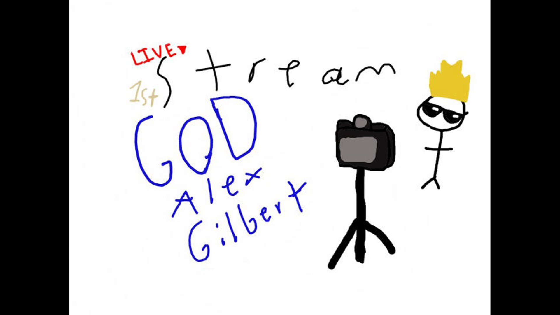 GOD Alex Gilbert - First Live stream EVER!!