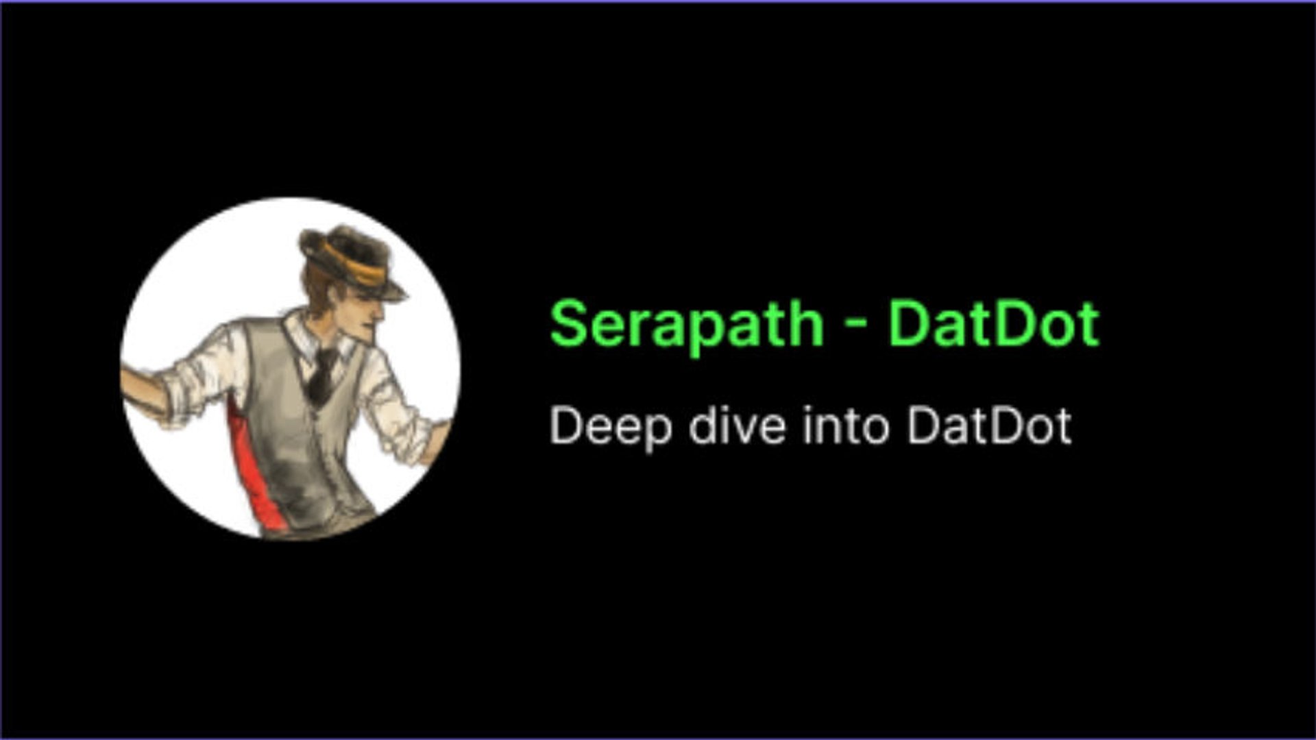 Alex - DatDot: A Deep Dive into DatDot