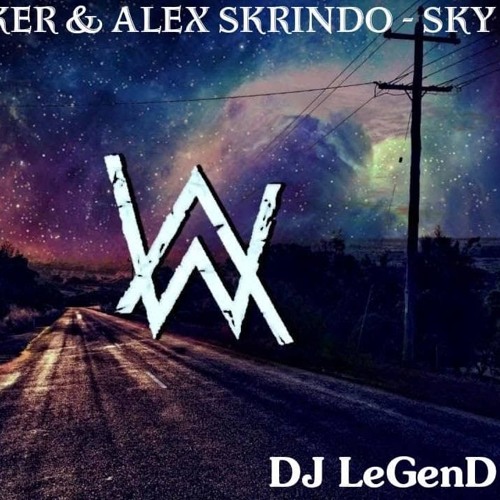 Alan Walker & Alex Skrindo - Sky (DJ LeGenD Remix)