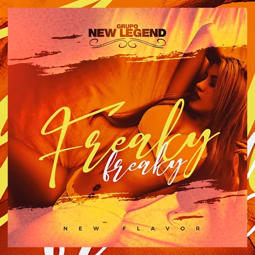 Grupo New Legend - Freaky Freaky