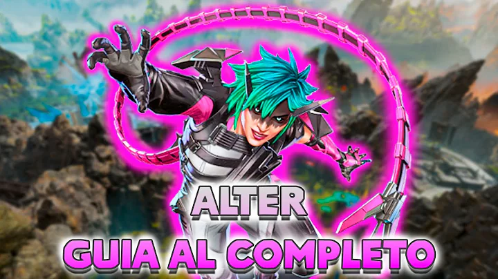 La GUIA DEFINITIVA de ALTER en APEX LEGENDS
