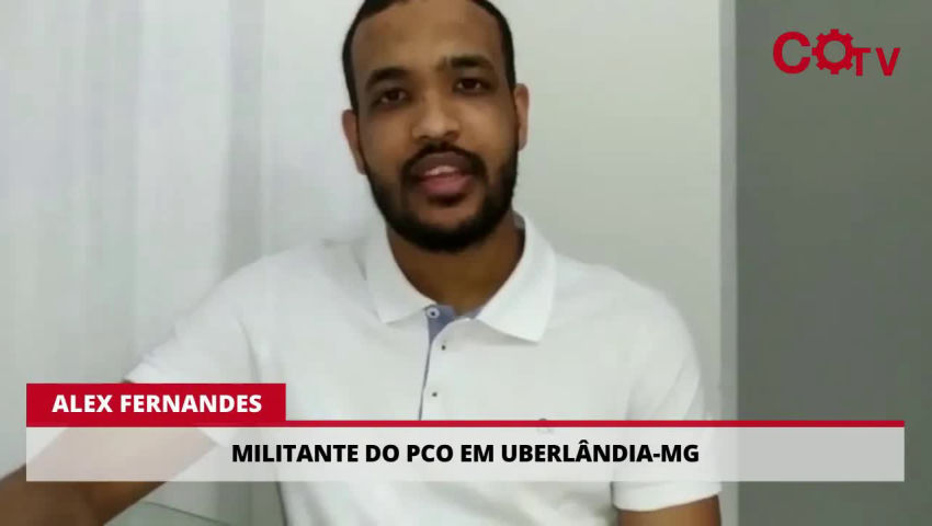 Alex Fernandes, militante do PCO em Uberlandia (MG), registra apoio ao DCO
