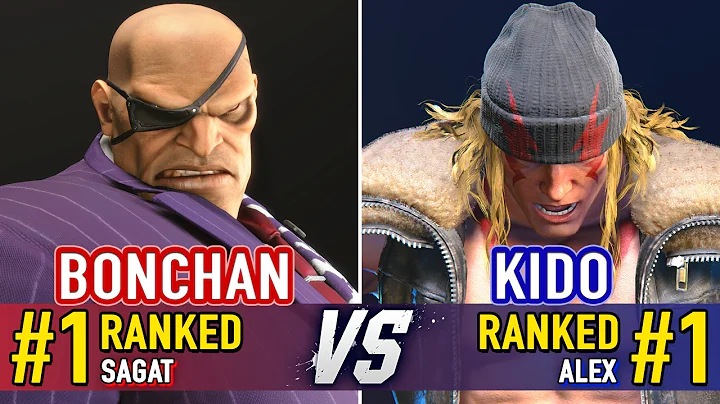 SF6 🤜 BONCHAN (#1 Ranked Sagat) vs KIDO (#1 Ranked Alex) 🤛 SF6 High Level Gameplay