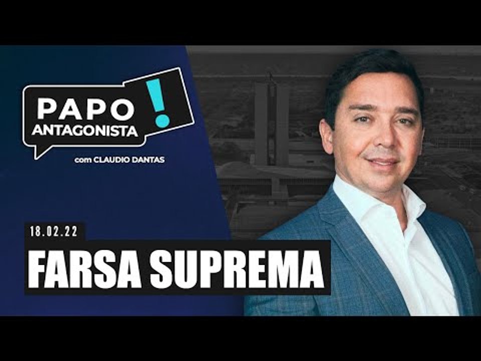 FARSA SUPREMA - Papo Antagonista com Claudio Dantas