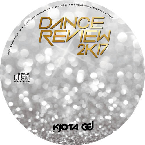 Dance Review 2K17 (DJ KJota Retrospective Mixset)