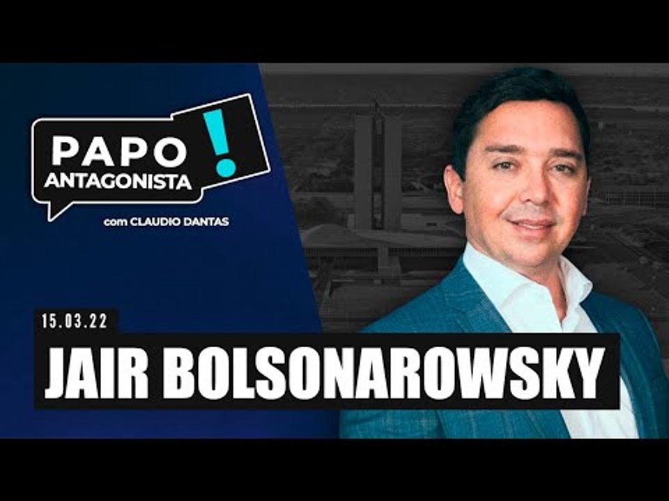 JAIR BOLSONAROWSKY - Papo Antagonista com Claudio Dantas