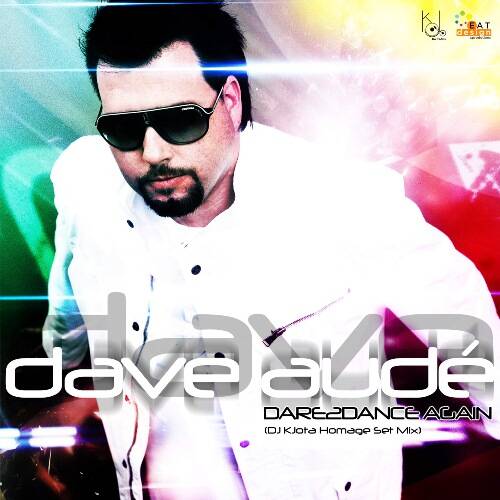 Dave Audé - Dare2Dance Again (DJ KJota Homage Set Mix)