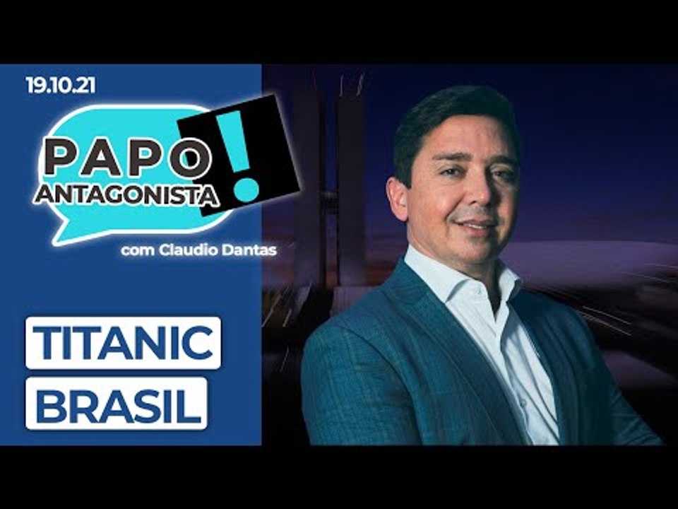 TITANIC BRASIL - Papo Antagonista com Claudio Dantas