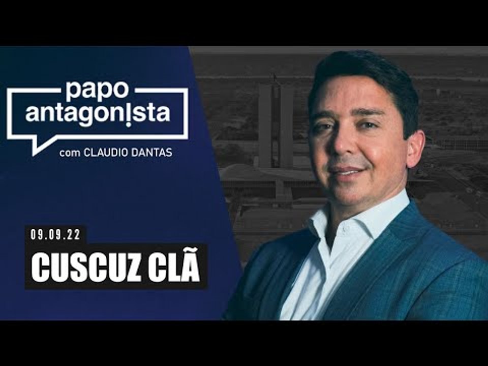 CUSCUZ CLÃ - Papo Antagonista com Claudio Dantas