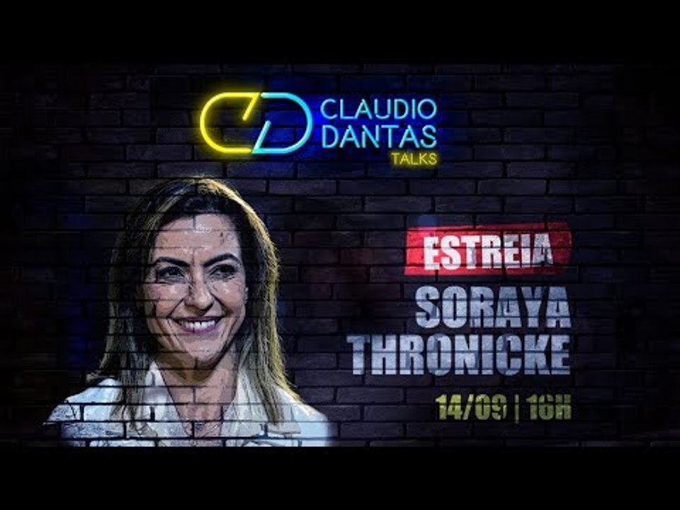 Claudio Dantas Talks pré-estreia: Soraya Thronicke