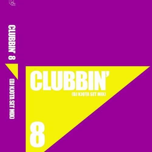 Clubbin' 8 (DJ KJota Set Mix)