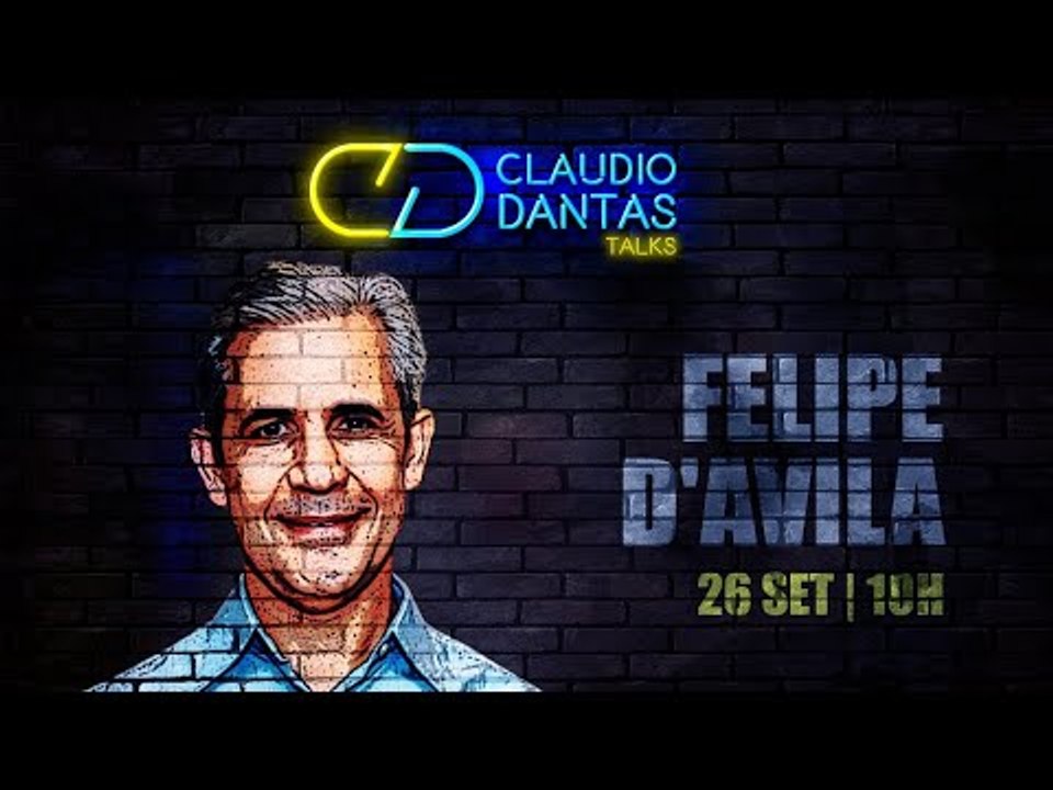 Claudio Dantas Talks pré-estreia: Felipe D'Avila