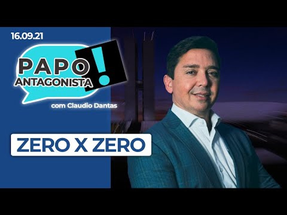 ZERO X ZERO - Papo Antagonista com Claudio Dantas