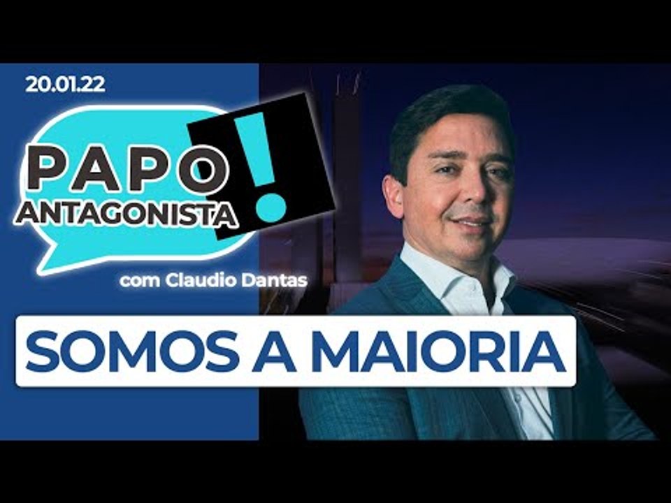 SOMOS A MAIORIA - Papo Antagonista com Claudio Dantas