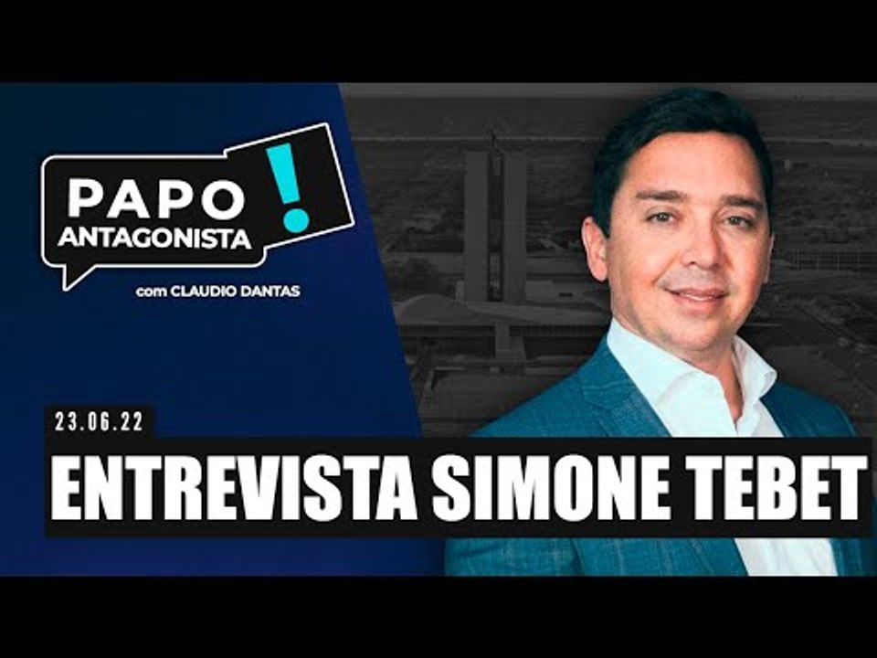 Claudio Dantas entrevista Simone Tebet no Papo Antagonista