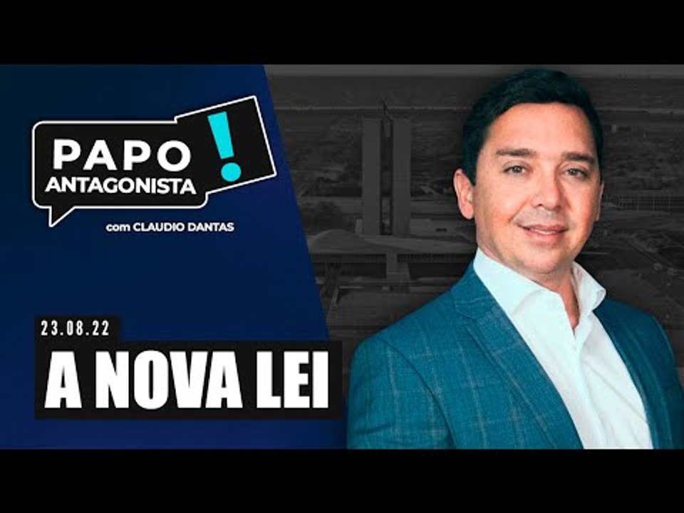 A NOVA LEI - Papo Antagonista com Claudio Dantas