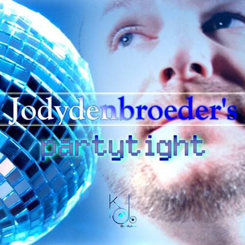 Jodydenbroeder's Partytight (DJ Kilder Dantas Homage Mixset)