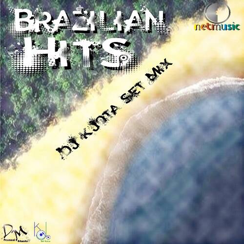 Brazilian Hits (DJ Kilder Dantas Mixset)
