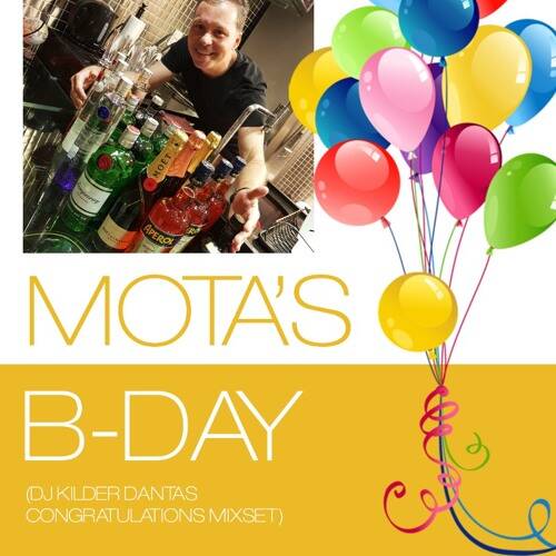 Mota's B-Day 2019 (DJ Kilder Dantas Congratulations Mixset)
