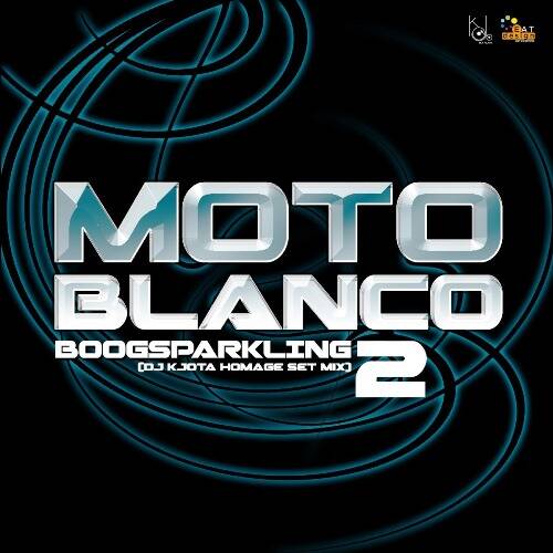 Moto Blanco BoogSparkling 2 (DJ Kilder Dantas Homage Mixset)