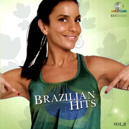 Brazilian Hits 8 (DJ Kilder Dantas Plus Mixset)