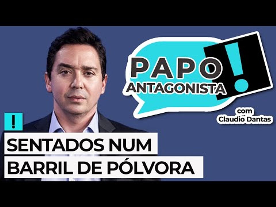 SENTADOS NUM BARRIL DE PÓLVORA - Papo Antagonista com Claudio Dantas