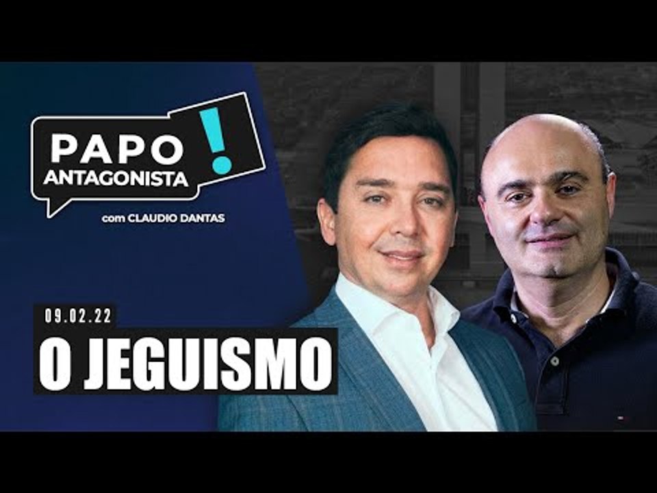 O JEGUISMO - Papo Antagonista com Claudio Dantas e Mario Sabino