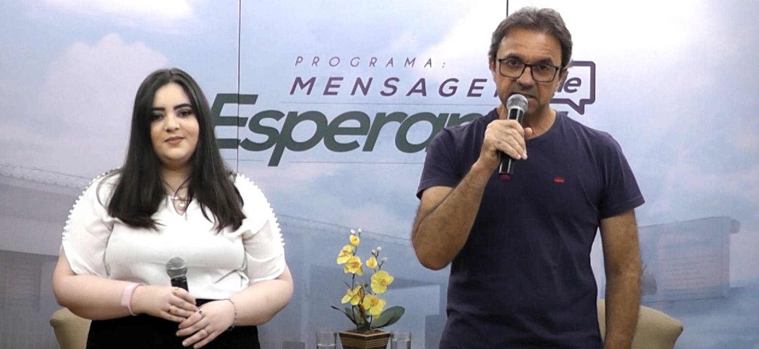 Programa Mensagem de Esperança com Nelson Dantas e Maria Vitória