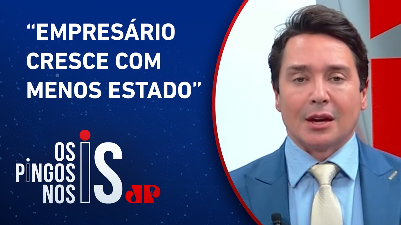 Claudio Dantas: “Lula precisa dizer de que lado está: do empreendedor ou do trabalhador”