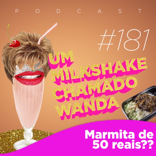 #181 - Marmita de 50 reais??